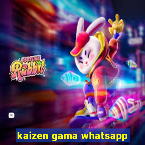 kaizen gama whatsapp